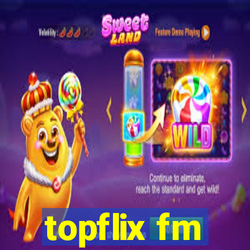 topflix fm